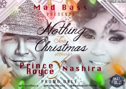 Prince Royce Ft Nashira (Lis Ureña) – Nothing For Christmas